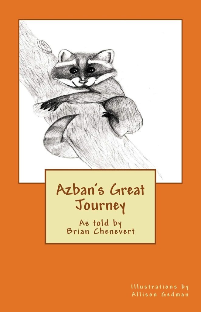Azban's Great Journey as told by Brian Chenevert